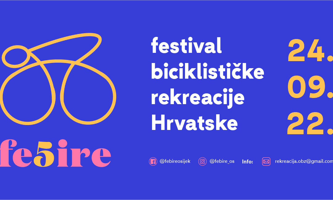 FEBIRE 2022. – Festival biciklističke rekreacije Hrvatske